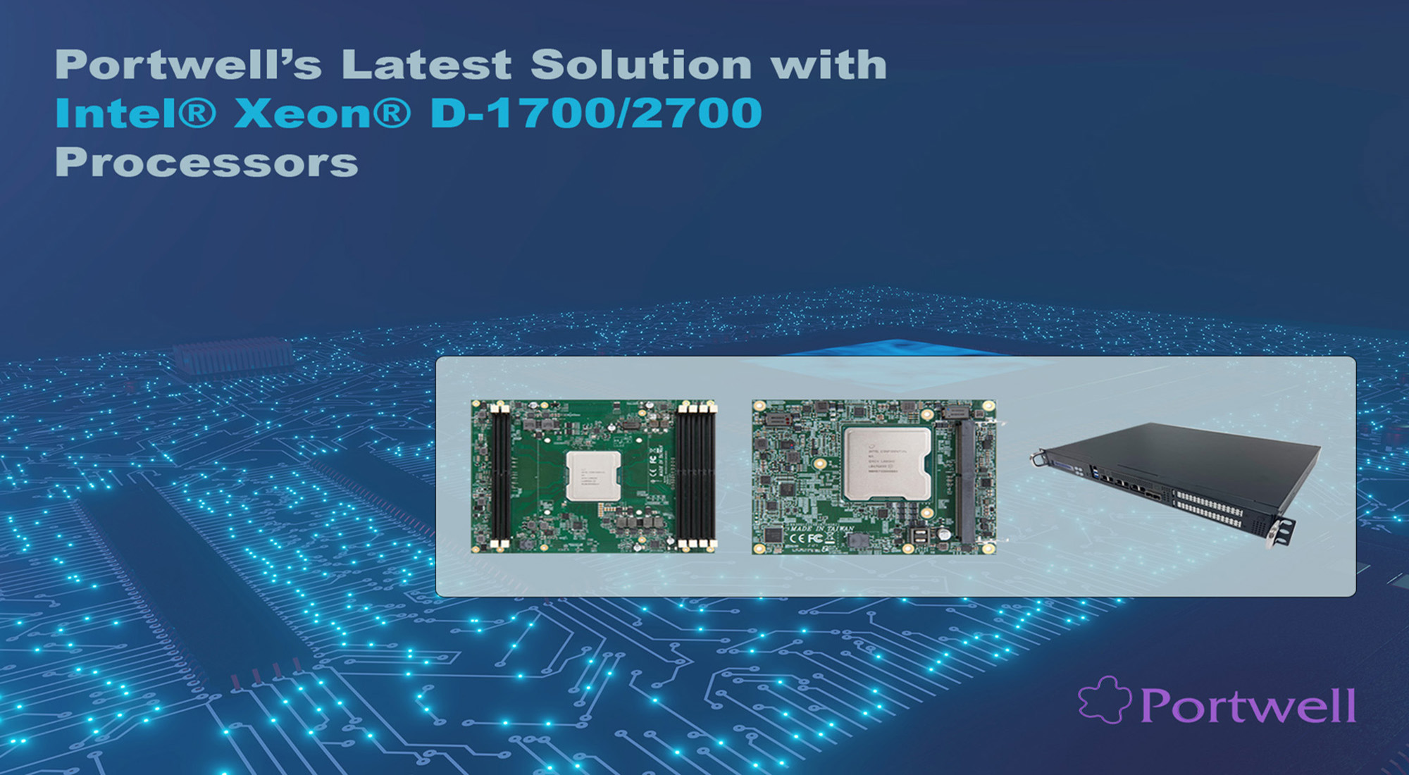 Portwell’s Latest Solution with Intel® Xeon® D-1700/2700 Processors
