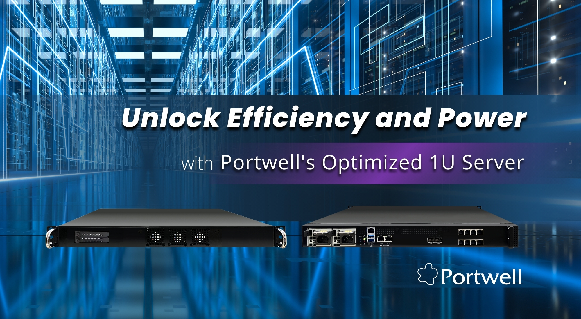 Unlock Efficiency and Power with Portwell Optimized 1U Server