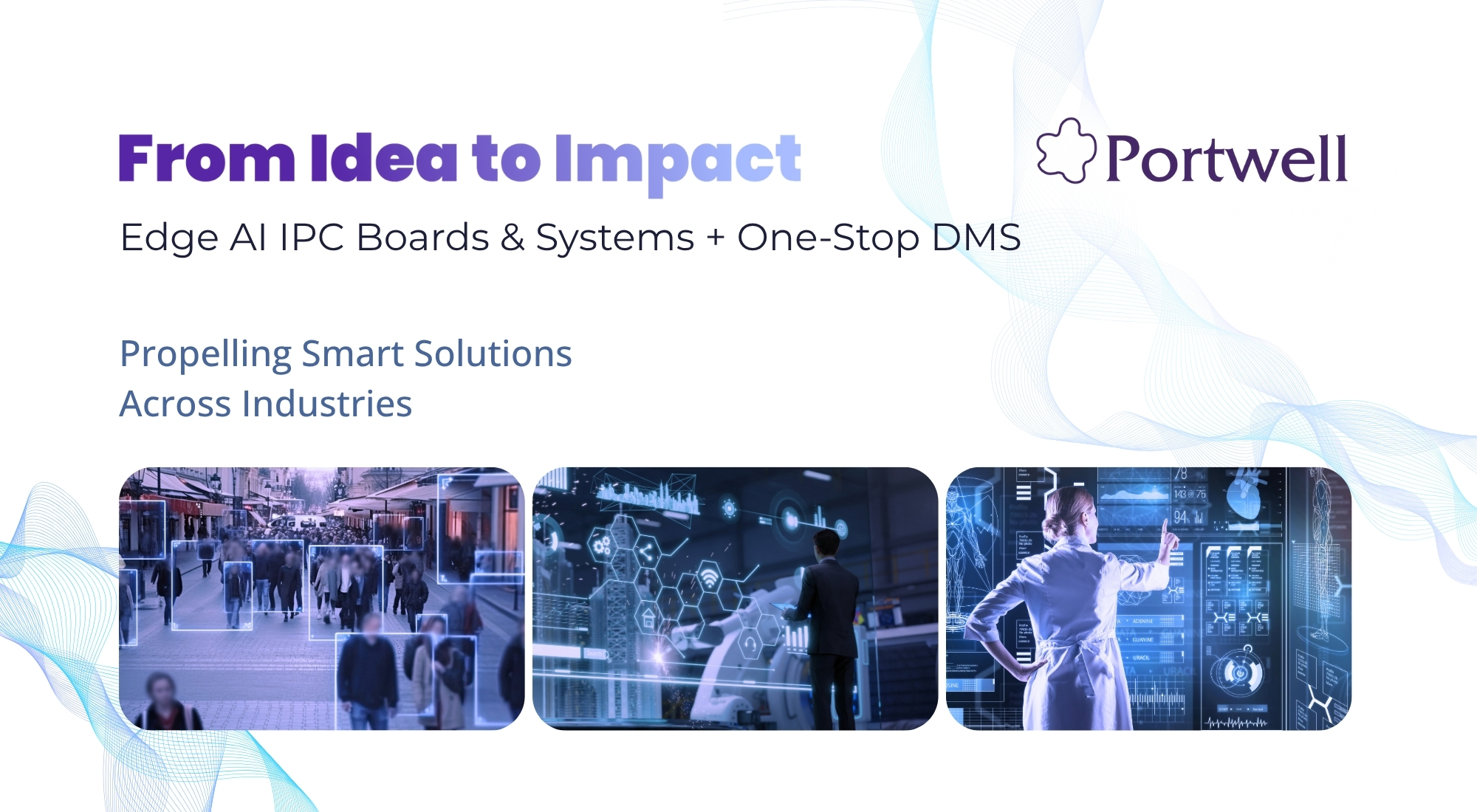 From Idea to Impact: Portwell’s Product & DMS Support in Focus